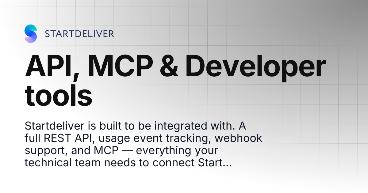 API, MCP & Developer tools | Startdeliver docs